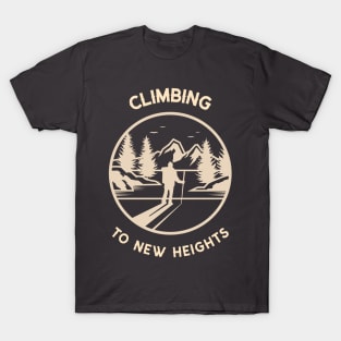 Climbing to new heights Mountain rock climbing T-Shirt